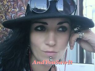 AndYouSawIt