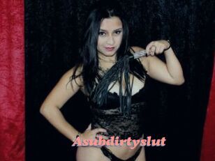 Asubdirtyslut