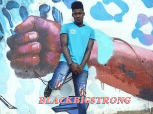 BLACKBIGSTRONG