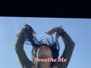 Breathe_Me