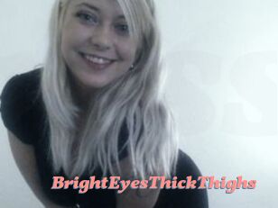 BrightEyesThickThighs