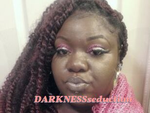 DARKNESSseduction