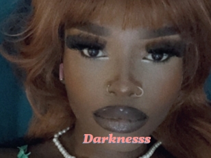 Darknesss