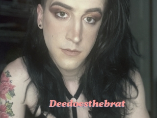 Deedoesthebrat