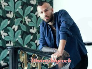 Dhanybigcock