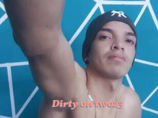 Dirty_on_two23