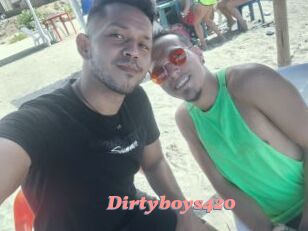 Dirtyboys420