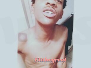 Elithegreat