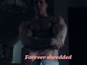 Forever_shredded