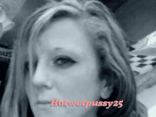 Hotwetpussy25
