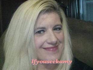 Ifyouseekamy