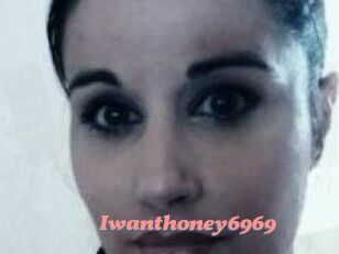 Iwanthoney6969