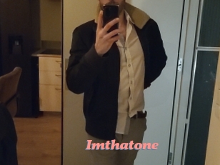 Imthatone