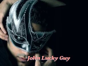 John_Lucky_Guy