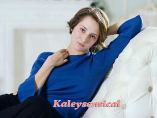 Kaleysensical