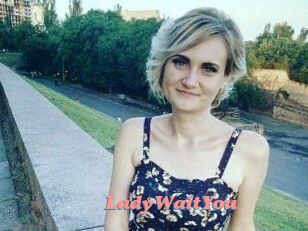 LadyWaitYou