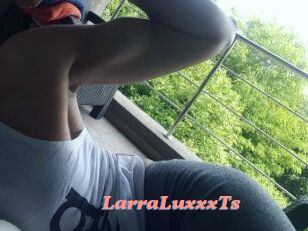 LarraLuxxxTs