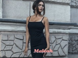 Maleah