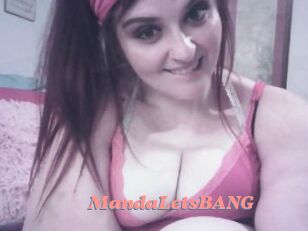 MandaLetsBANG