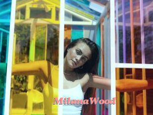 MilanaWood