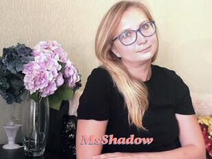 MsShadow
