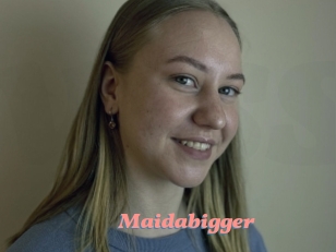 Maidabigger