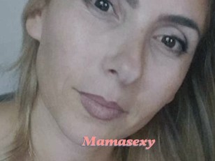 Mamasexy