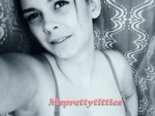 Msprettytitties