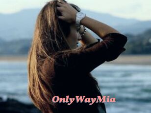 OnlyWayMia