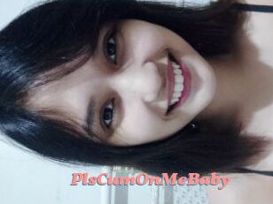 PlsCumOnMeBaby