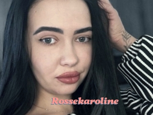Rossekaroline