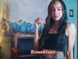 Rousbluee