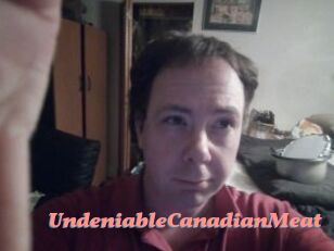 UndeniableCanadianMeat