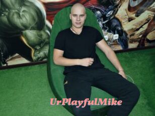 UrPlayfulMike