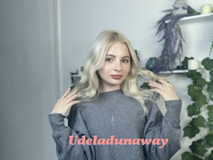 Udeladunaway