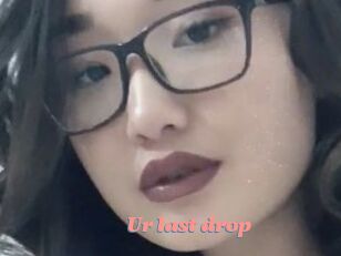 Ur_last_drop