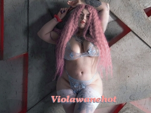 Violawanehot