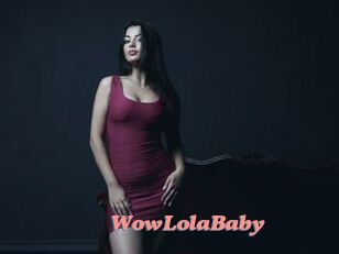 WowLolaBaby