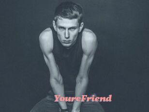 YoureFriend