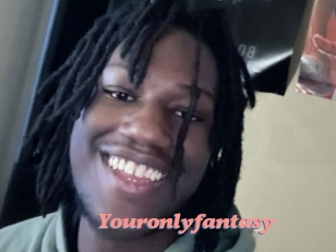 Youronlyfantasy